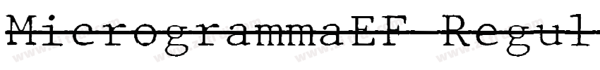 MicrogrammaEF Regul字体转换